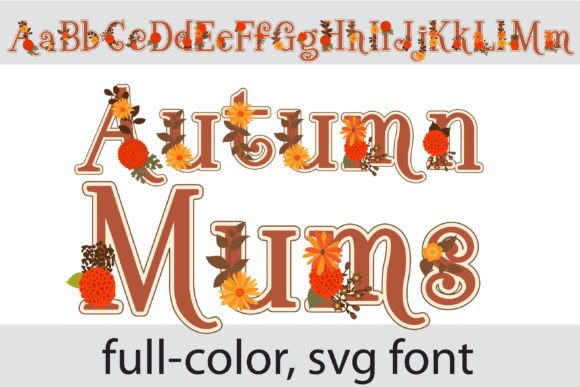 Autumn Mums: A Floral Serif for Fall Branding